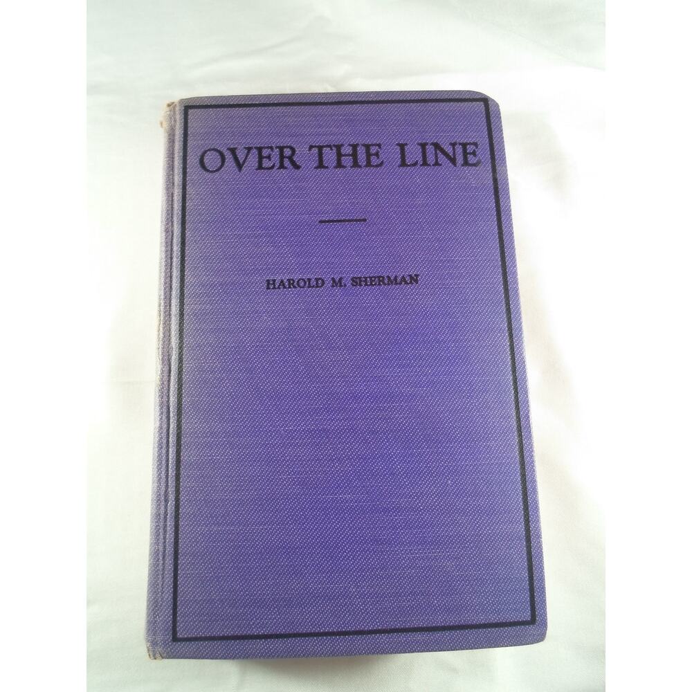 VTG Over the Line by Harold M. Sherman. HC 1929 Sports, Football, Boys Lit